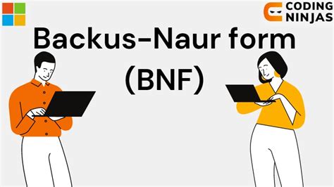 Backus-Naur form (BNF) - Naukri Code 360