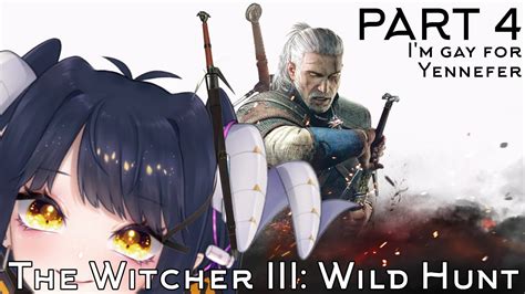 The Witcher Iii Wild Hunti M Gay For Yennefereng Vtuber Naexi