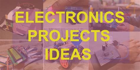 Best ECE Projects for Electronics Engineers and Students