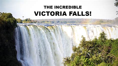 Explore The Incredible Victoria Falls Youtube