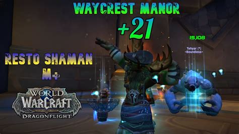 Resto Shaman Tyrannical Waycrest Manor Dragonflight Season M