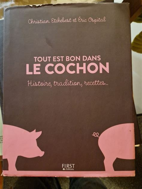 Tout Est Bon Dans Le Cochon Histoire Traditions Recettes Kaufen Auf