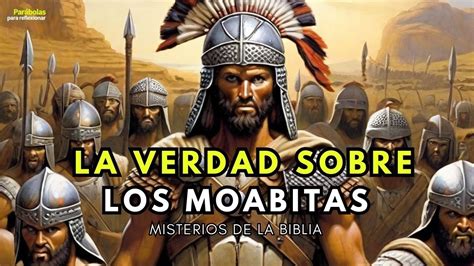 LOS MOABITAS EN LA BIBLIA QUIÉNES ERAN DESCUBRE EL MISTERIO DE SU