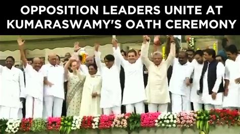 Opposition Leaders Unite At Kumaraswamys Oath Ceremony Youtube