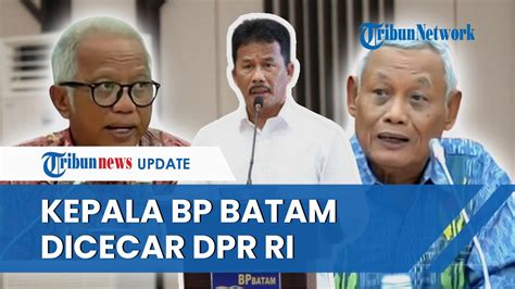 Kepala Bp Batam Dicecar Dpr Ri Soal Kericuhan Rempang Masyarakat Yang