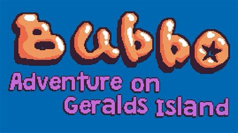 Bubbo Adventure On Gerald S Island Full Game No Commentary Youtube