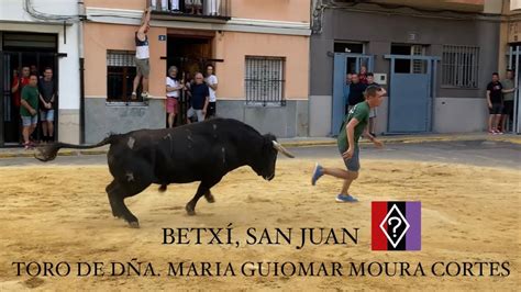 Betx Sant Joan Toro Cerril De D A Maria Guiomar Youtube