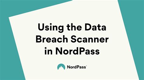 Using The Data Breach Scanner In Nordpass Youtube