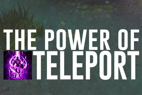 Teaching the Teleport: A Guide to Teleporting | Dignitas