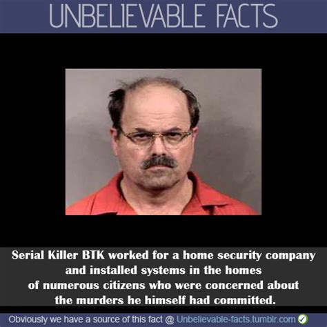 Serial Killer Facts Serial Killer Btk Worked For A Home Security