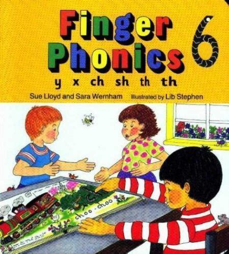 Jolly Phonics Finger Phonics Book 6 Bk 6 Y X Ch Sh Th Th Vol 6 By Sue Lloyd And Sara