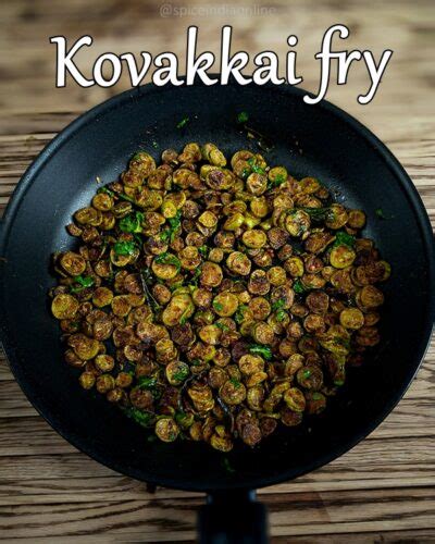 Kovakkai Fry Recipe - Dondakaya Fry — Spiceindiaonline