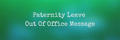 Maternity Leave Out Of Office Message Examples - Out Of Office ...