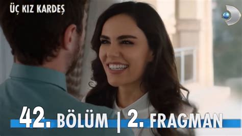 Üç Kız Kardeş 42 Bölüm 2 Fragmanı Senin Yanında Çok Mutluyum YouTube