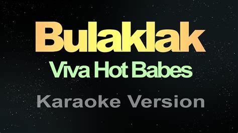 Bulaklak Karaoke Viva Hot Babes YouTube