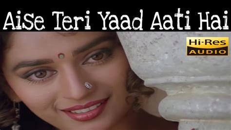 Aisee Teri Yaad Aati Hain Alka Yagnik Md Aziz Khal Nayak