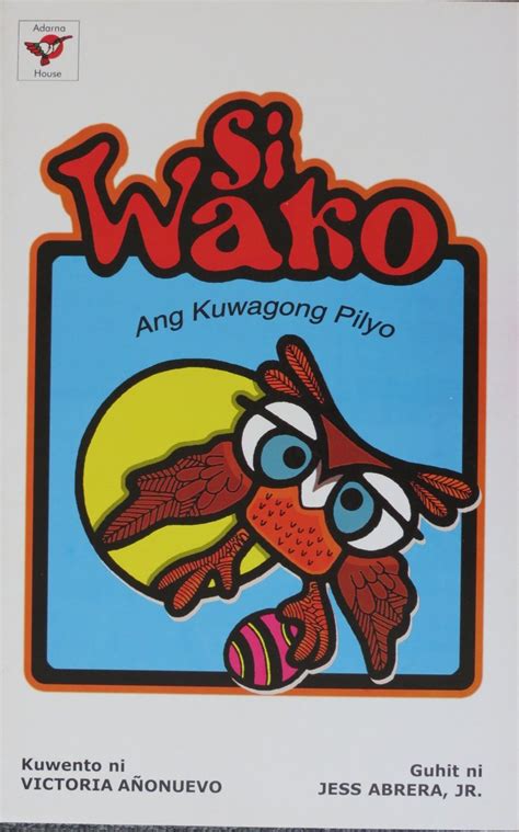 Si Wako Ang Kuwagong Pilyo Philippine Import By Victoria A Onuevo