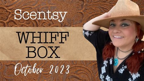 Scentsy Whiff Box Unboxing October Youtube