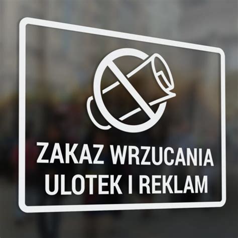 Zakaz Wrzucania Ulotek I Reklam Oznakowanie Pro