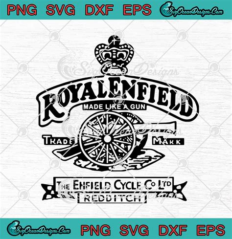 Royal Enfield Made Like A Gun Trademark The Enfield Cycle Co Ltd Redditch Svg Png Eps Dxf Cricut