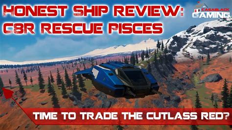 Star Citizen Anvil C8r Rescue Pisces Honest Vehicle Review And Tour Youtube