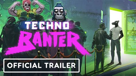 Techno Banter Official Console Announcement Trailer YouTube