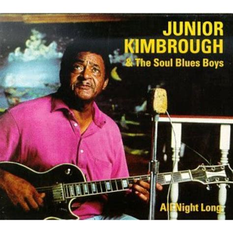 Junior Kimbrough - All Night Long