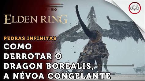 Elden Ring Boss Fight Como derrotar o Dragão Borealis a Névoa