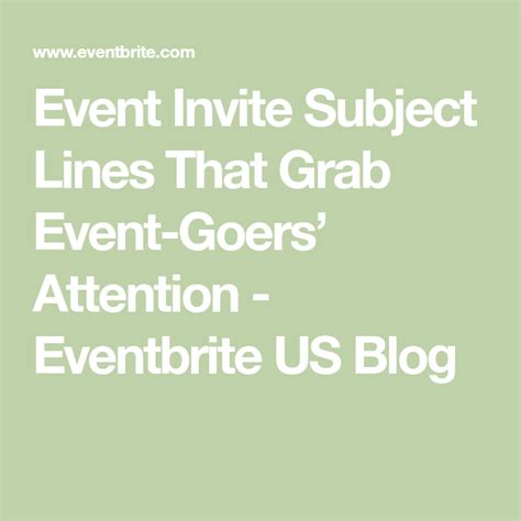 Event Invite Subject Lines That Grab Event-Goers’ Attention - Eventbrite US Blog Invitations