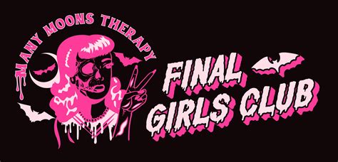 Final Girls Club — Many Moons Therapy