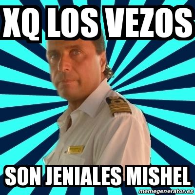 Meme Francesco Schettino Xq Los Vezos Son Jeniales Mishel