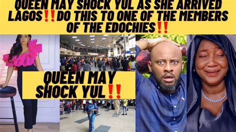 Queen May Shock Yul Edochie As She Arrived From Chinaand Do This To A