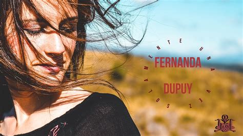 Solamente Una Vez Fernanda Dupuy Youtube