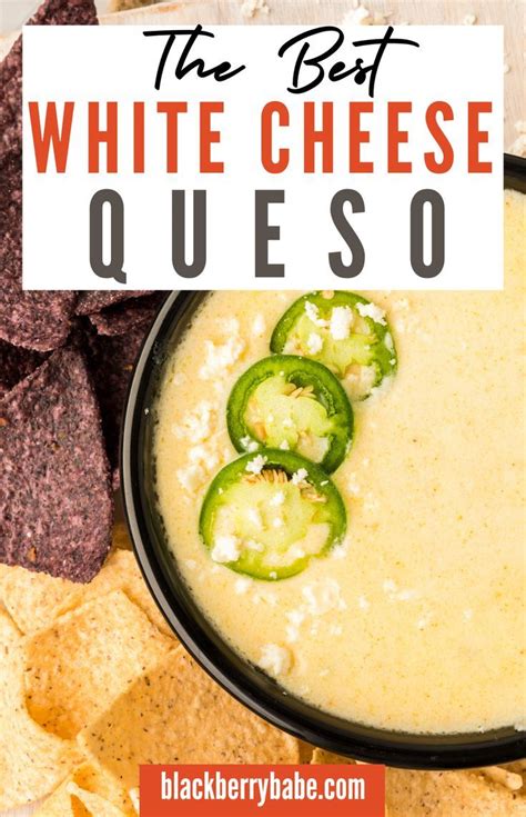 5 Ingredient White Queso Dip Queso Blanco Easy Recipe Recipe Cheesy Recipes Easy Queso