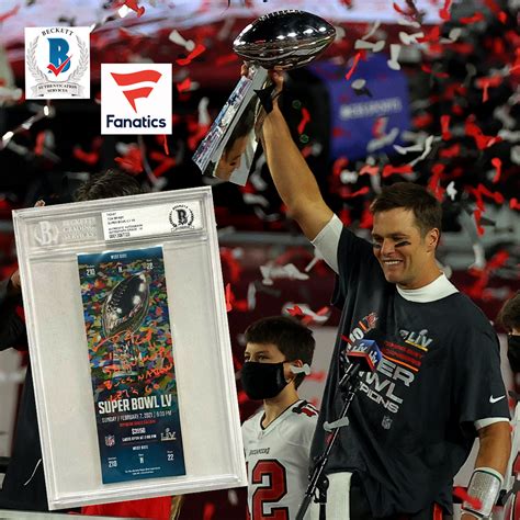 Lot Detail Tom Brady Rare 11 Signed Super Bowl Lv Ticket With Sb Lv Mvp Bucs Nation Let