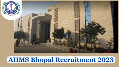 Aiims Bhopal Recruitment Apply Now For Non Faculty Posts