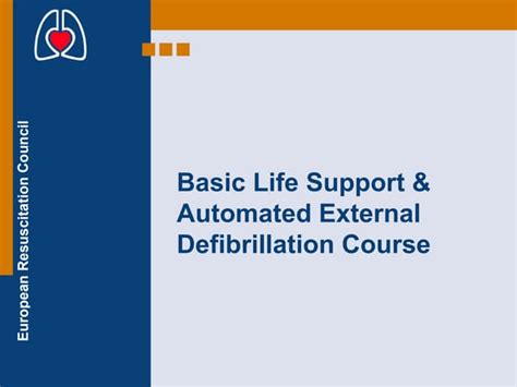 Basic Life Support And Automated External Defibrillation Course Ppt