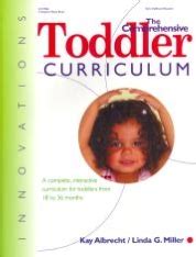 The Comprehensive Toddler Curriculum - Innovations in ECE