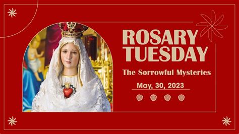 Holy Rosary Tuesday I Sorrowful Mysteries I May 30 2023 I Rosary To