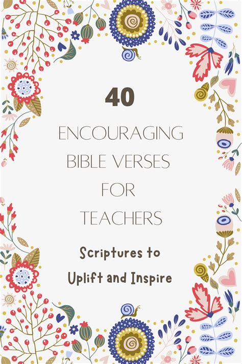 40 Encouraging Bible Verses For Teachers Scriptures To Uplift And