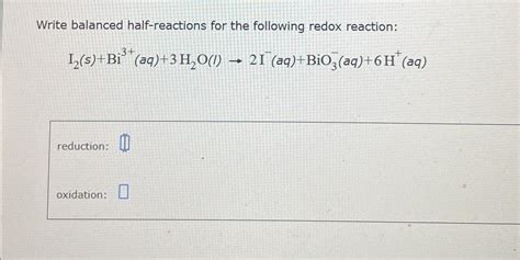 Solved Write A Write Balanced Half Reactions For The