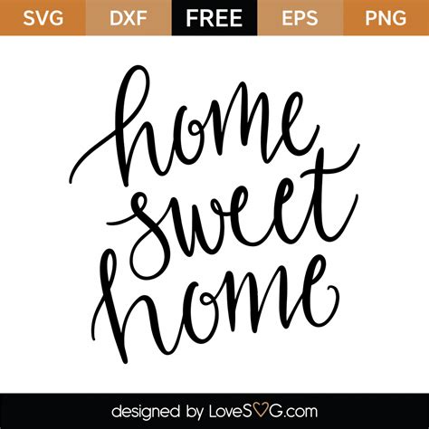 Free Home Sweet Home Svg Cut File Lovesvg