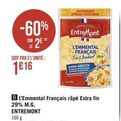 Offre L emmental Français Râpé Extra Fin 29 M g EntreMont chez Geant