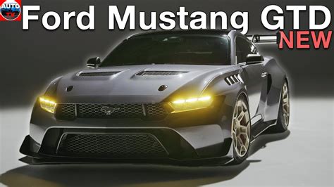 All New Ford Mustang Gtd First Look Youtube