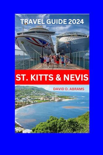 St Kitts And Nevis Travel Guide 2024 A Comprehensive Guide To Exploring The Twin Island S Top