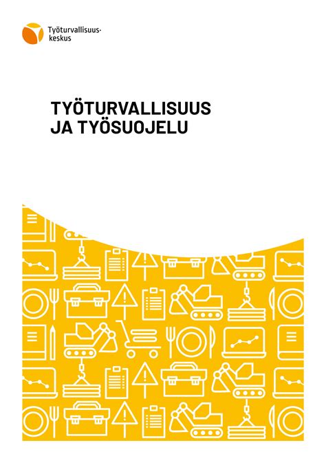 Ty Turvallisuus Ja Ty Suojelu Ty Turvallisuuskeskus