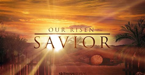 Our Risen Savior