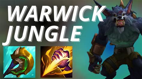 Warwick Jungle Beginners Guide Season 11 Best Build Runes Jungle