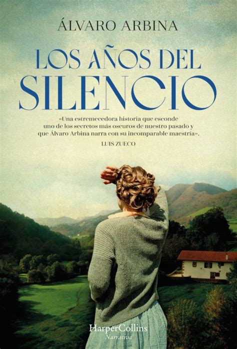 Ebook LOS AÑOS DEL SILENCIO EBOOK de ÁLVARO ARBINA Casa del Libro