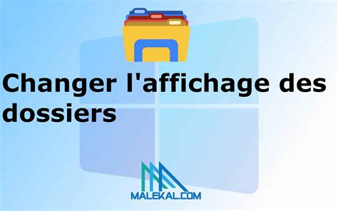 Windows 11 Changer Laffichage Des Dossiers 5 Façons Korbens